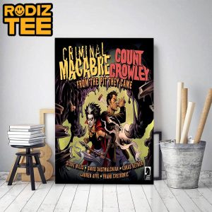 Criminal Macabre Count Crowley From The Pit They Came Classic Decoration Poster Canvas