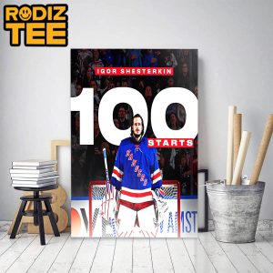 Igor Shesterkin 100th NHL Start With New York Rangers Classic Decoration Poster Canvas