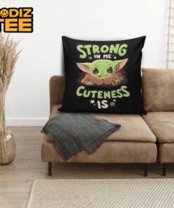 Star Wars Baby Yoda Strong In Me Cuteness Is In Black Background Throw Pillow Case