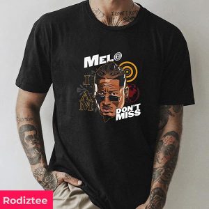 Fanatics Branded Black Carmelo Hayes I Am Melo Don’t Miss WWE Fan Gifts T-Shirt
