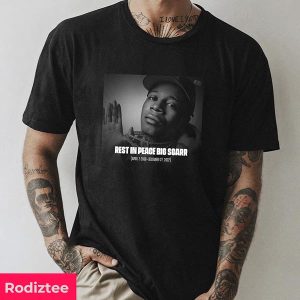 Memphis Rapper Big Scarr Has Passed Away At The Age Of 22 RIP Fan Gifts T-Shirt