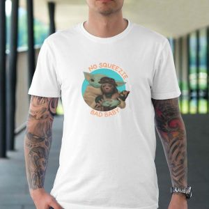 No squeezie bad baby baby yoda unisex t-shirt